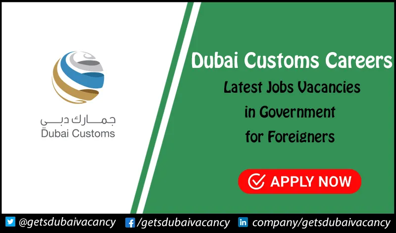 Dubai Customs Careers for Indians & Foreigners | Apply Online Dubai Customs Careers