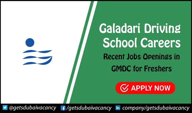 Galadari Driving School Careers for Foreigners in UAE Galadari Driving School Careers