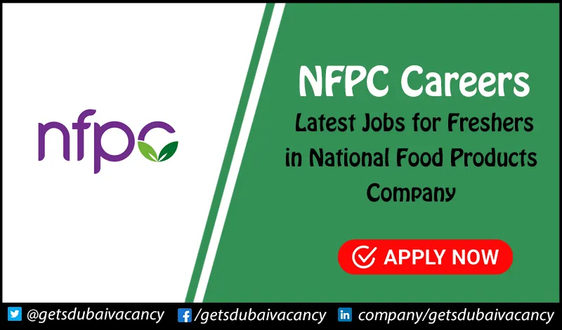 NFPC Careers | National Food Product Company LLC Careers for Freshers