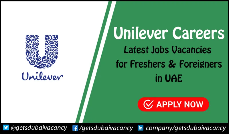 Unilever Careers & Internship for Freshers in UAE Unilever Careers