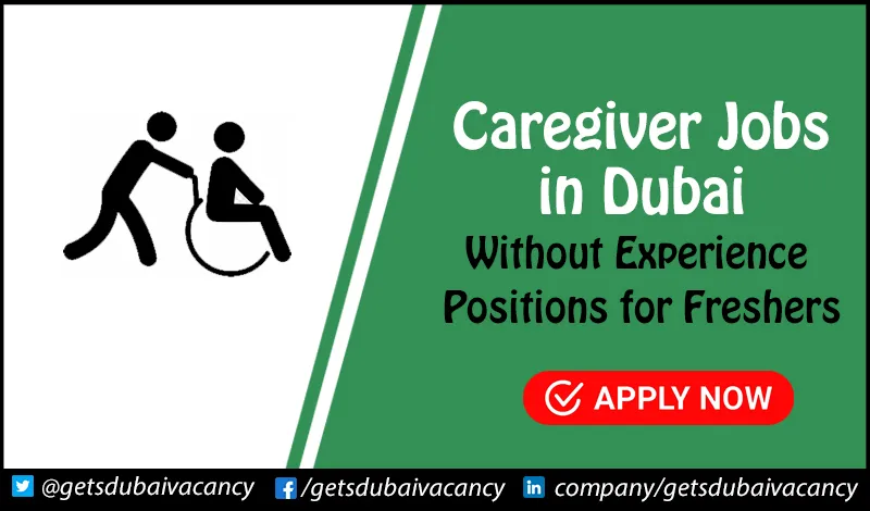 Caregiver Jobs in Dubai Caregiver Jobs in Dubai
